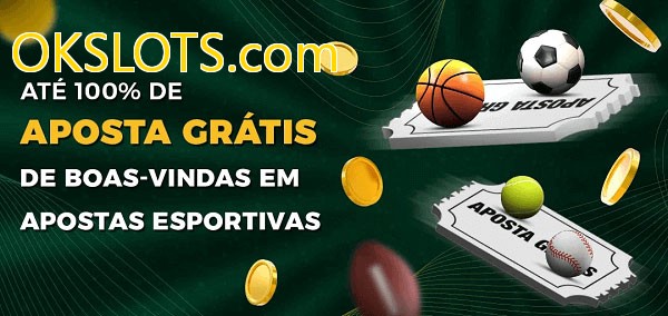 OKSLOTS.combet Ate 100% de Aposta Gratis